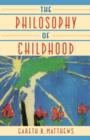 Image for The philosophy of childhood