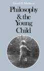 Image for Philosophy and the Young Child