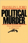 Image for Political murder  : from tyrannicide to terrorism