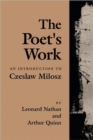 Image for The Poet’s Work : An Introduction to Czeslaw Milosz
