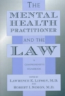 Image for The mental health practitioner and the law  : a comprehensive handbook