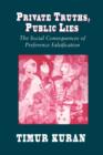 Image for Private truths, public lies  : the social consequences of preference falsification
