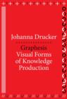 Image for Graphesis  : visual forms of knowledge production