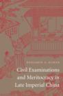 Image for Civil Examinations and Meritocracy in Late Imperial China
