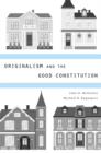 Image for Originalism and the good constitution
