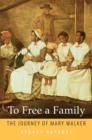 Image for To free a family  : the journey of Mary Walker