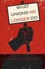 Image for What unions no longer do
