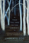 Image for From the tree to the labyrinth: historical studies on the sign and interpretation