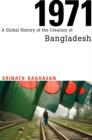 Image for 1971  : a global history of the creation of Bangladesh