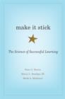 Image for Make it stick  : the science of successful learning