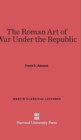 Image for The Roman Art of War Under the Republic