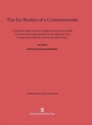 Image for The Six Bookes of a Commonweale : A Facsimile Reprint of the English Translation of 1606, Corrected and Supplemented in the Light of a New Comparison with the French and Latin Texts