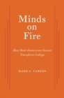 Image for Minds on fire  : how role-immersion games transform college