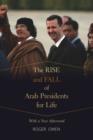 Image for The Rise and Fall of Arab Presidents for Life