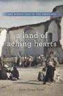 Image for A Land of Aching Hearts