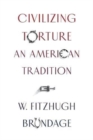 Image for Civilizing Torture