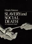 Image for Slavery and social death: a comparative study