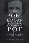 Image for The poet Edgar Allan Poe: alien angel