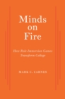 Image for Minds on fire: how role-immersion games transform college