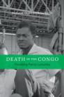 Image for Death in the Congo: murdering Patrice Lumumba