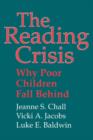 Image for The Reading Crisis : Why Poor Children Fall Behind