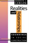 Image for Realities and relationships  : soundings in social construction