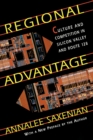 Image for Regional advantage  : culture and competition in Silicon Valley and Route 128