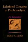 Image for Relational Concepts in Psychoanalysis : An Integration