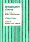 Image for Renaissance Genres : Essays on Theory, History, and Interpretation
