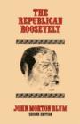 Image for The Republican Roosevelt : Second Edition