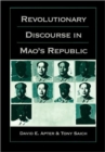 Image for Revolutionary Discourse in Mao’s Republic