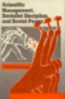 Image for Scientific Management, Socialist Discipline, and Soviet Power