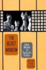 Image for The Secret Window : Ideal Worlds in Tanizaki’s Fiction
