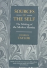 Image for Sources of the self  : the making of the modern identity