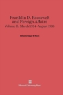Image for Franklin D. Roosevelt and Foreign Affairs, Volume 2: March 1934-August 1935