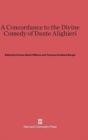Image for A Concordance to the Divine Comedy of Dante Alighieri