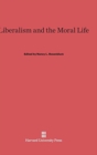 Image for Liberalism and the Moral Life