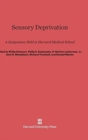 Image for Sensory Deprivation : A Symposium Held at Harvard Medical School
