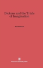Image for Dickens and the Trials of Imagination