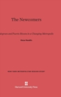 Image for The Newcomers : Negroes and Puerto Ricans in a Changing Metropolis