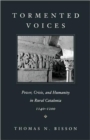 Image for Tormented voices  : power, crisis, and humanity in rural Catalonia, 1140-1200