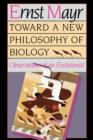 Image for Toward a New Philosophy of Biology : Observations of an Evolutionist