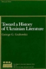 Image for Toward a History of Ukrainian Literature