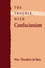 Image for The Trouble with Confucianism