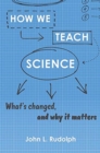 Image for How We Teach Science