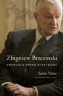 Image for Zbigniew Brzezinski: America&#39;s grand strategist