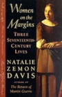 Image for Women on the margins  : three seventeenth-century lives