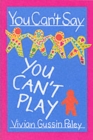 Image for You can&#39;t say you can&#39;t play