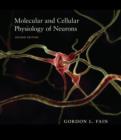 Image for Molecular and Cellular Physiology of Neurons, Second Edition