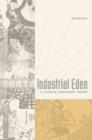 Image for Industrial Eden  : a Chinese capitalist vision